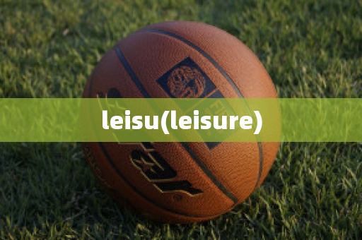 leisu(leisure)