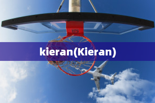 kieran(Kieran)