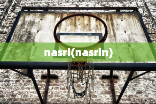 nasri(nasrin)