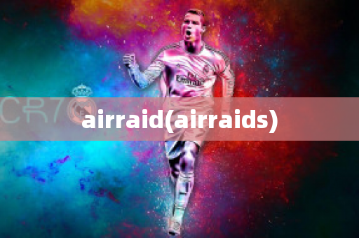 airraid(airraids)