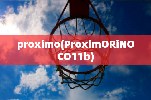 proximo(ProximORiNOCO11b)