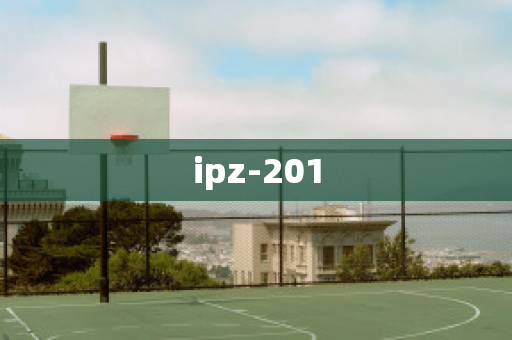 ipz-201