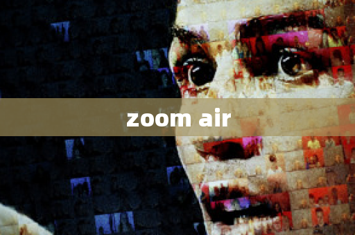 zoom air